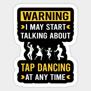 Warning Tap Dance Dancing Sticker